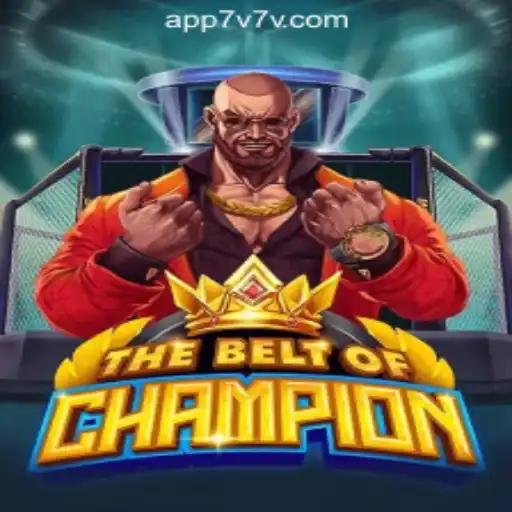TheBeltOfChampion: A Fascinating Dive into 7V7V Online Casino Gaming